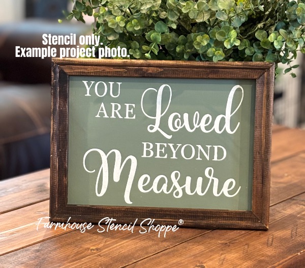 You Are Loved Beyond Measure - 10"x8"