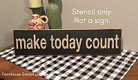 Make Today Count - 24"x5"