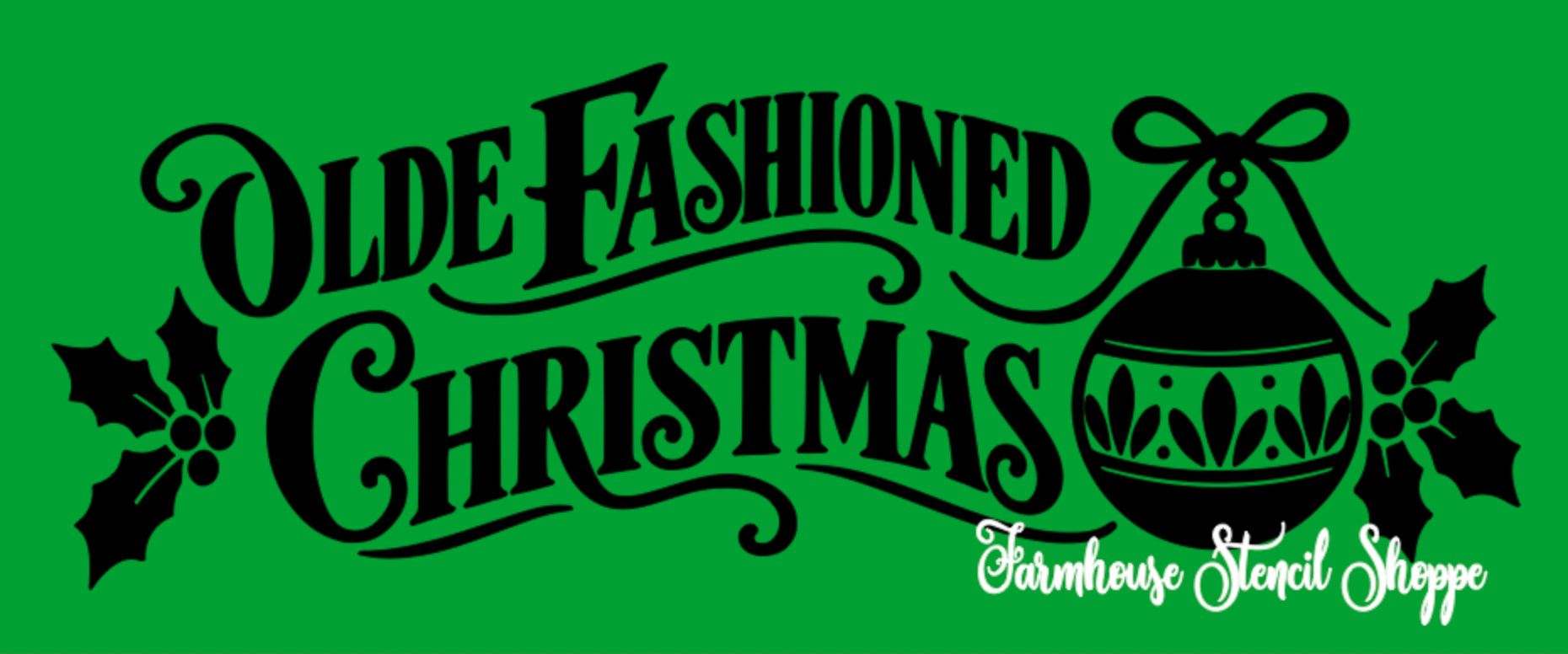 Olde Fashioned Christmas Stencil - 12"x5"