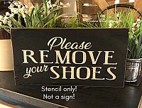 Please Remove Your Shoes - 12"x5.5"