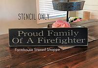 Proud Family of a Firefighter 24"x5"