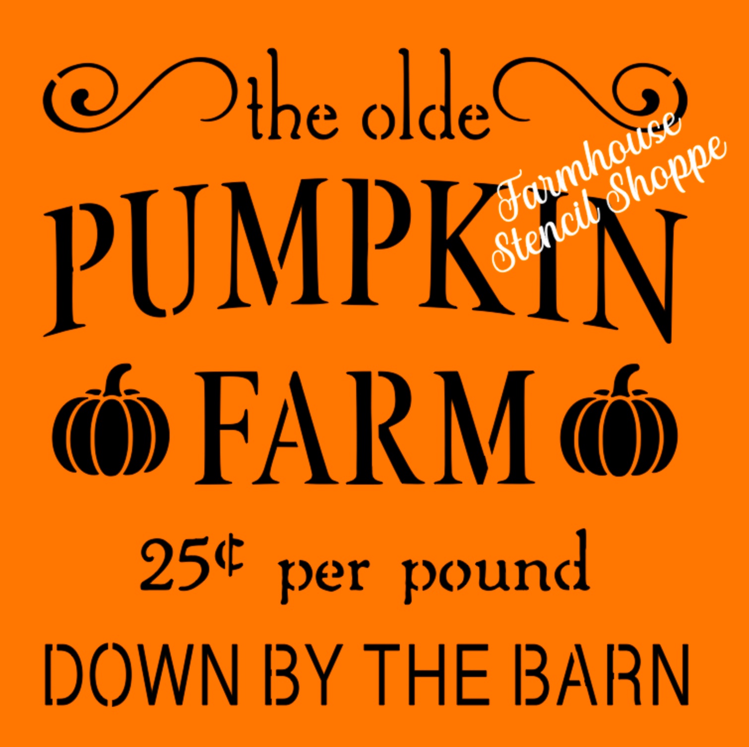 The Olde Pumpkin Farm Stencil - 10"x10"