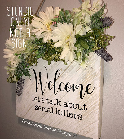 Welcome let's talk about serial killers - 12"x5.5"