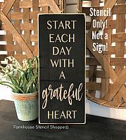 Start Each Day with a Grateful Heart - 7"x16"