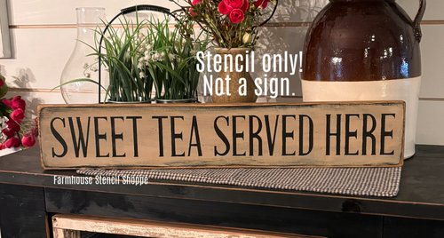 Sweet Tea Served Here - 20"x3.5"