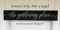 The gathering place - large 3 piece stencil - 60"x10"