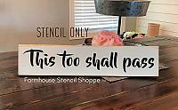 This Too Shall Pass 24"x5"