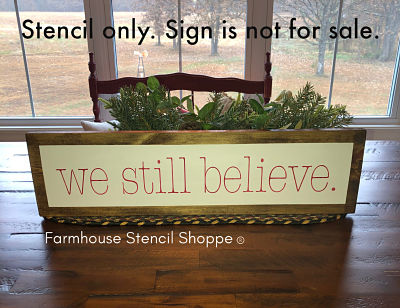 we still believe - 24"x5"
